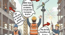 Illustration d’un chantier où un CoSS rappelle des consignes SST à trois travailleurs : l’un trop près du bord, l’autre en hauteur comme un acrobate et un troisième manipulant une flamme sans protection.